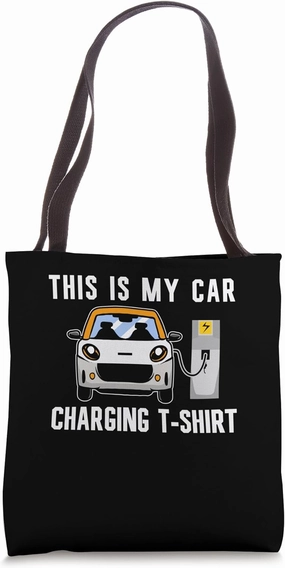 Car Charging EV Batteries Electric Car Vehicle Zero Emission Tote Bag