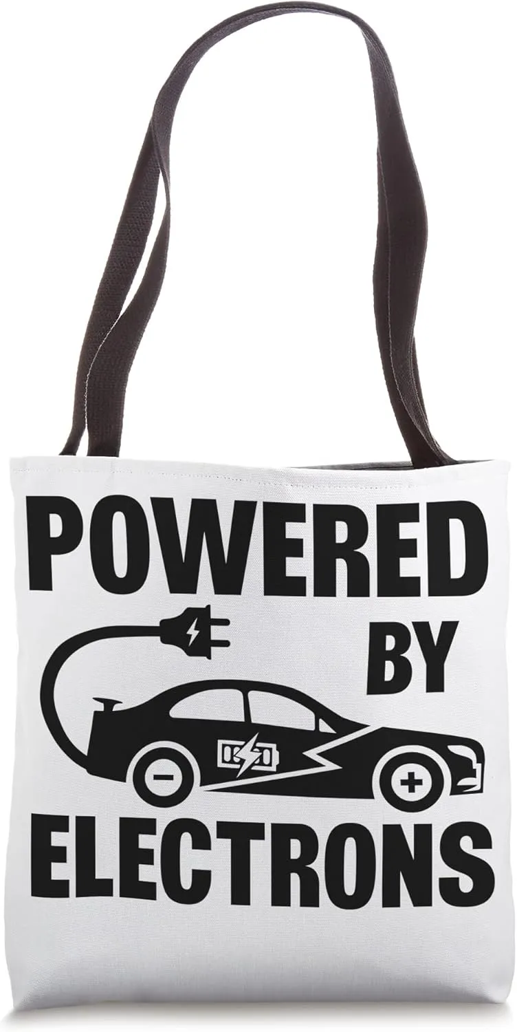 Electric Vehicle Electric Car Powered By Electrons Tote Bag