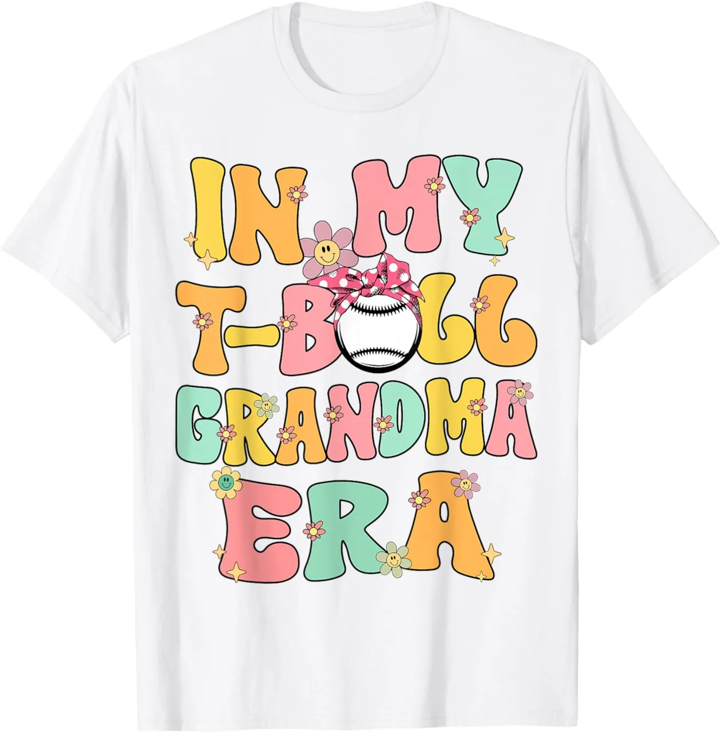 In My Tball Grandma Era Retro Groovy Teeball Grandma Cute T-Shirt