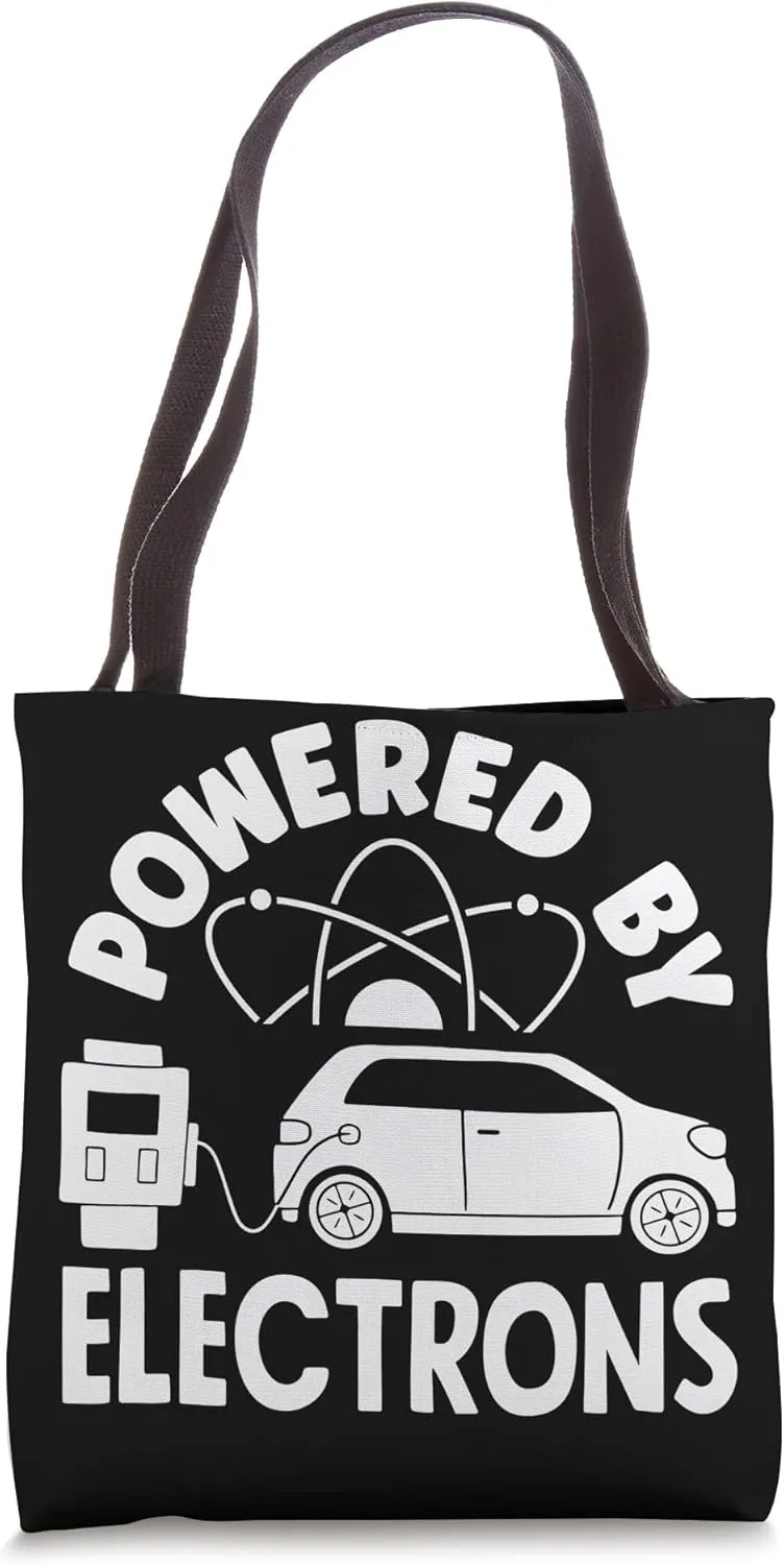 Powered by Electrons Battery Electric Vehicle EV Tote Bag